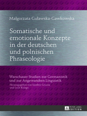 cover image of Somatische und emotionale Konzepte in der deutschen und polnischen Phraseologie